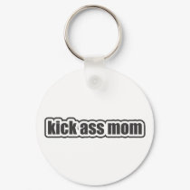 Kick Ass Mom keychains