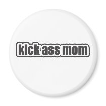 Kick Ass Mom Refrigerator Magnets