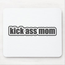 Kick Ass Mom Mouse Mat