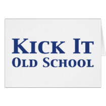 Kick It Old School Gifts Card