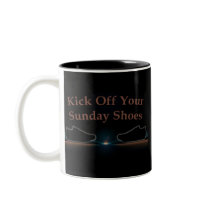 Kick Off Your Sunday Shoes Coffee Mugs