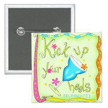 Kick up Your Heels Square Geen Badge buttons