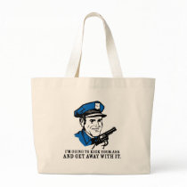 kick your ass and get away with it tote bag