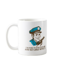 kick your ass and get away with it mugs
