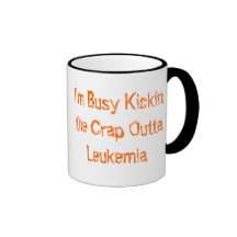 Kickin the crap Outta Leukemia Mugs