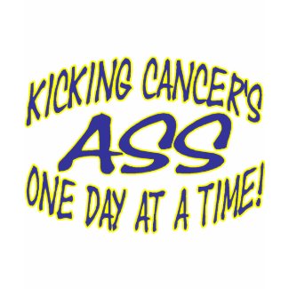 Kicking Cancer's Ass shirt