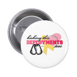 Kicking this Deployments Ass Pinback Buttons