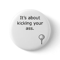 Kicking Your Ass Golf Design Pins