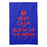 [Smile] keep calm and blow up the mosk  Kicthen Towels