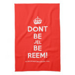 [Crown] dont be jel be reem!  Kicthen Towels