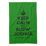 [Crown] keep calm and blow joshua  Kicthen Towels