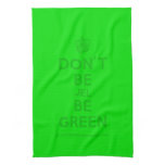 [Cupcake] don't be jel be green  Kicthen Towels