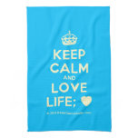 [Crown] keep calm and love life; [Love heart]  Kicthen Towels
