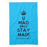 [Crown] u mad bro? stay mad!  Kicthen Towels