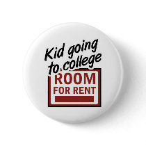 Kid Going to College Room For Rent buttons