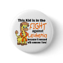 Kid In The Fight Against Leukemia Button