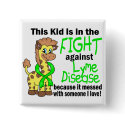 Kid In The Fight Against Lyme Disease Buttons