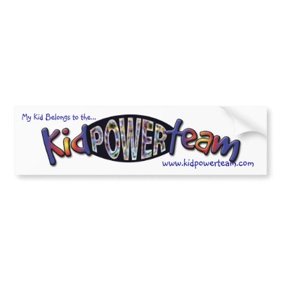 Kid Power Team Bumper Sticker by tamiduncan1