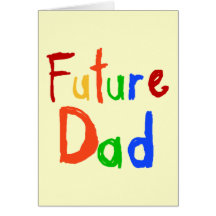 Kid Text Future Dad T-shirts and Gifts Greeting Cards