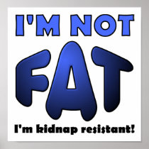 Kidnap Resistant Funny Poster posters