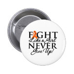 Kidney Cancer 2 Fight Like a Girl Never Give Up buttons