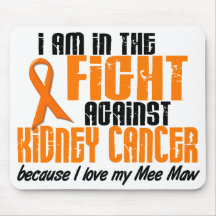 KIDNEY CANCER In The Fight For My Mee Maw 1 Mouse Mat