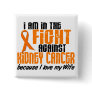KIDNEY CANCER In The Fight For My Wife 1 Pins
