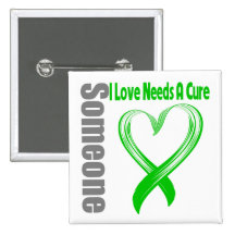 Kidney Cancer Someone I Love Needs A Cure Pinback Buttons