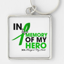 Kidney Cancer Tribute In Memory of My Hero (Green) Key Chain