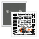 Kidney Cancer Warrior Fight Slogans 2 buttons