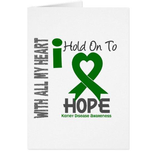 Kidney Disease I Hold On To Hope Greeting Card