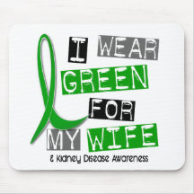Kidney Disease I Wear Green For My Wife 37 Mouse Mats