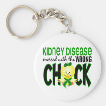 Kidney Disease Messed With The Wrong Chick Key Chains