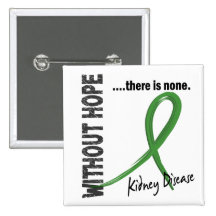 Kidney Disease Without Hope 1 Buttons