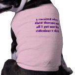 Kidney Kitty Cat Shirt -- "I received sub-q... Dog Clothes
