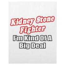 Kidney Stone Fighter...Big Deal Custom Letterhead