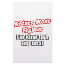 Kidney Stone Fighter...Big Deal Customized Stationery
