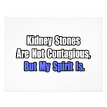 Kidney Stones Are Not Contagious.. Invitation