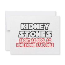 Kidney Stones...Not Cool invitations