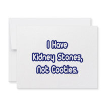 Kidney Stones...Not Cooties invitations