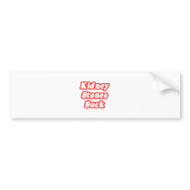 Kidney Stones Suck bumper stickers by Kidney_Stone_Shirts Kidney Stones Suck bumper stickers