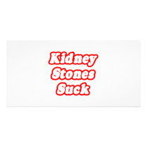 Kidney Stones Suck Picture Card