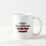 Kidney Stones...What's Your Excuse? Coffee Mug