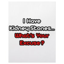 Kidney Stones...What's Your Excuse? Customized Letterhead