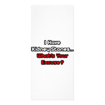 Kidney Stones...What's Your Excuse? Full Color Rack Card