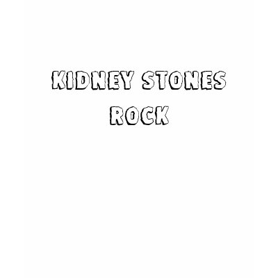 Kidney StonesRock T Shirts by DrKnutz