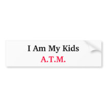 kids a.t.m. bumper sticker