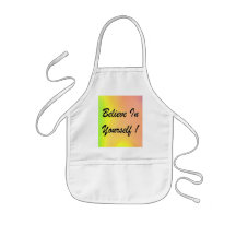 Kids apron Believe In Yourself!