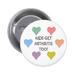 KIDS GET ARTHRITIS TOO! - buttons