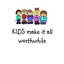 KIDS make it all worthwhile t-shirts